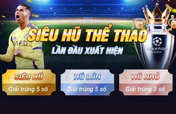 NỔ HŨ THỂ THAO LẦN ĐẦU XUẤT HIỆN, CƯỢC BÓNG ĐÁ KIẾM TIỀN TỈ